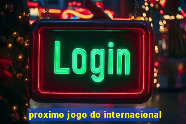 proximo jogo do internacional